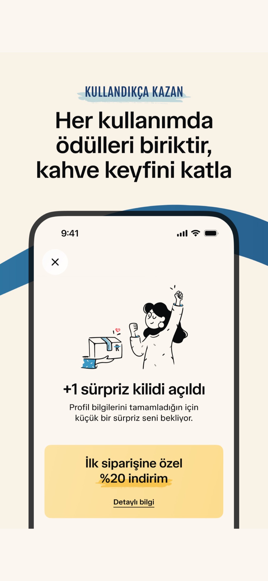 Her kullanımda ödülleri biriktir